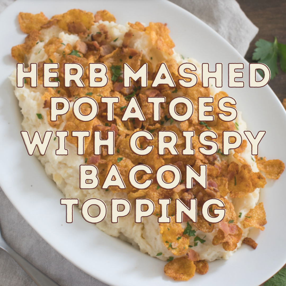 Tasty Herb Mashed Potatoes with Crispy Bacon Topping