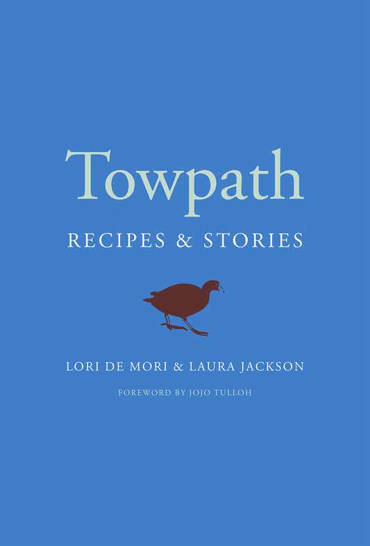 Towpath: Recipes & Stories